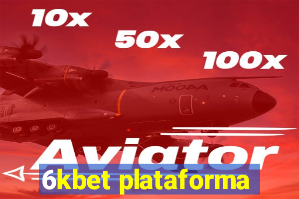 6kbet plataforma